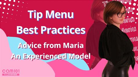 Tip Menu Best Practices: Advice from an Experienced Model Maria